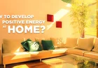 Positive Energy in Home: सकारात्मक ऊर्जा और सुख-समृद्धि के आसान उपाय