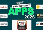 Best Apps for Productivity in 2026 काम को स्मार्ट तरीके से मैनेज करने के बेहतरीन टूल