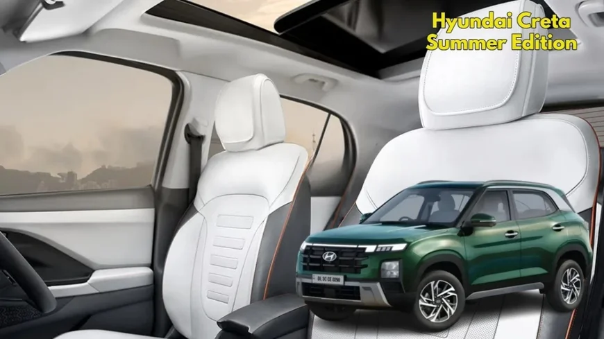 Hyundai Creta Summer Edition India 2026: ‘किंग’ SUV की शानदार वापसी, दमदार फीचर्स और बेहतरीन माइलेज के साथ