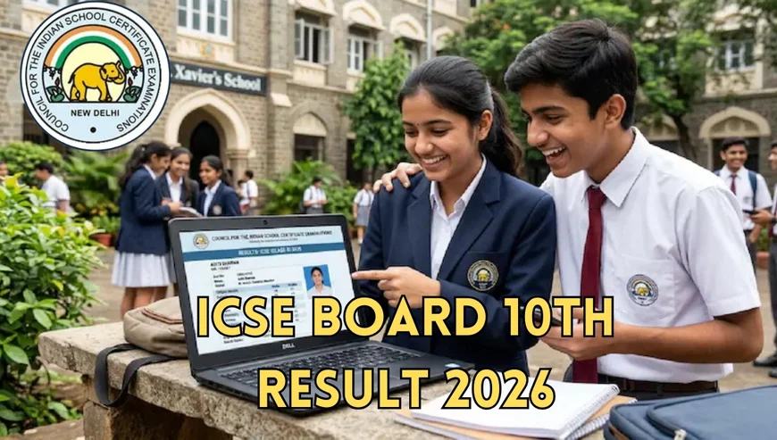 ICSE Board 10th Result 2026